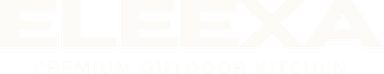 ELEEXA – Premium Outdoor Kitchen